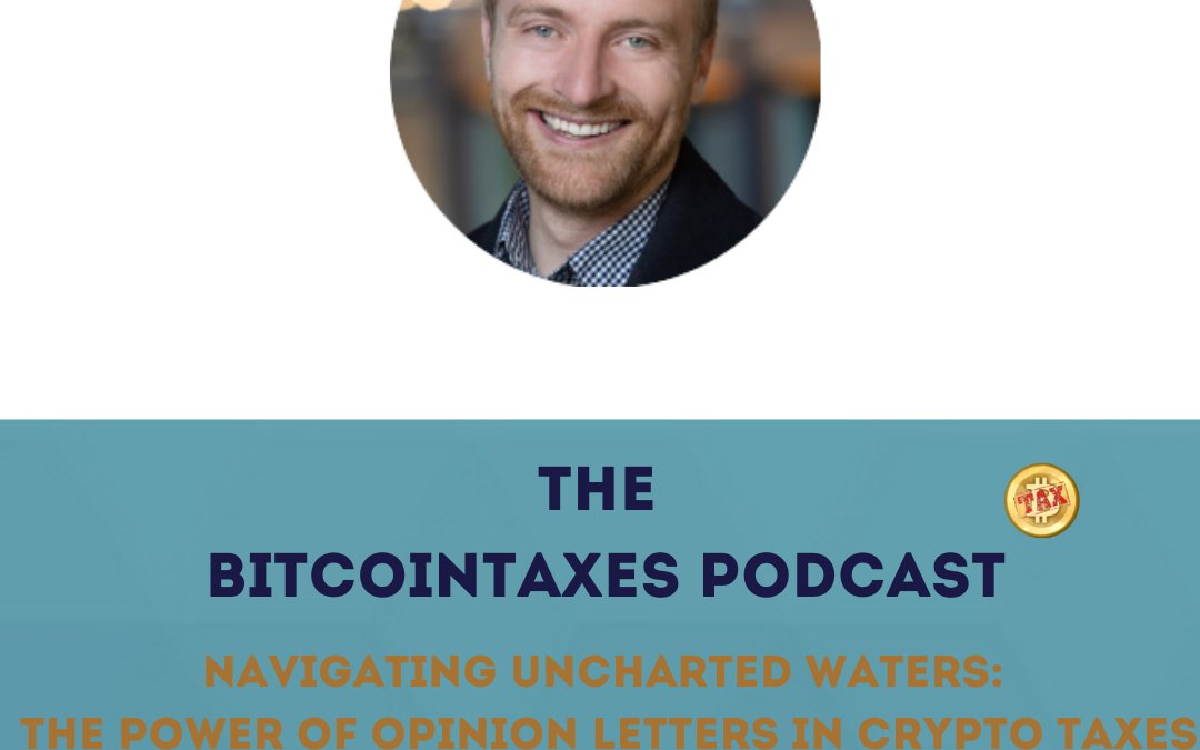 Navigating Uncharted Waters – The Power of Opinion Letters in Crypto Taxation